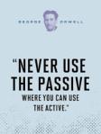 Orwell never use passive